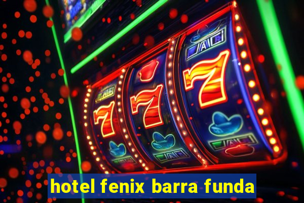hotel fenix barra funda